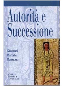 AUTORITA' E SUCCESSIONE FIGURE PROFETICHE NEI TESTI DEL GIUDEO-CRISTIANESIMO