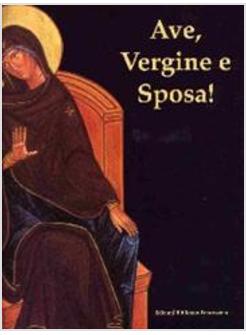AVE VERGINE E SPOSA