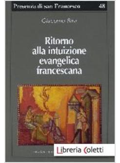 RITORNO ALLA INTUIZIONE EVANGELICA FRANCESCANA