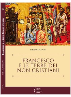 FRANCESCO E LE TERRE DEI NON CRISTIANI