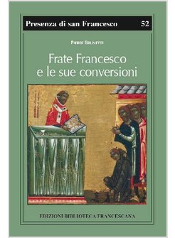FRATE FRANCESCO E LE SUE CONVERSIONI