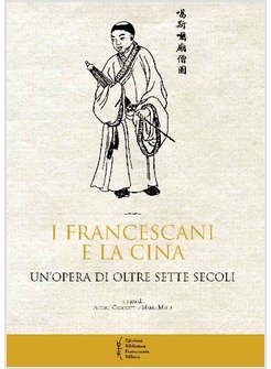 I FRANCESCANI E LA CINA