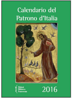CALENDARIO DEL PATRONO D'ITALIA 2016
