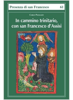 IN CAMMINO TRINITARIO CON SAN FRANCESCO D'ASSISI