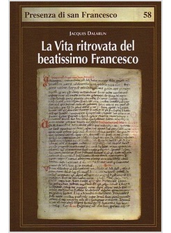 VITA RITROVATA DEL BEATISSIMO FRANCESCO. LA LEGGENDA SCONOSCIUTA DI TOMMASO DA C