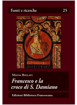 FRANCESCO E LA CROCE DI SAN DAMIANO  