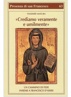 CREDIAMO VERAMENTE E UMILMENTE