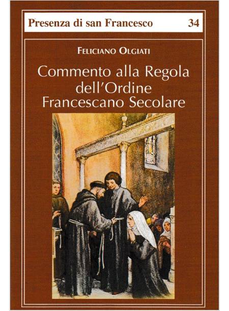 COMMENTO ALLA REGOLA DELL'ORDINE FRANCESCANO SECOLARE