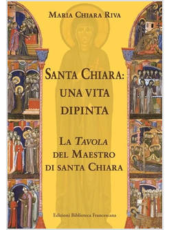 SANTA CHIARA UNA VITA DIPINTA