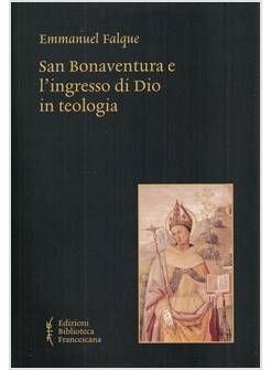 SAN BONAVENTURA E L'INGRESSO DI DIO IN TEOLOGIA