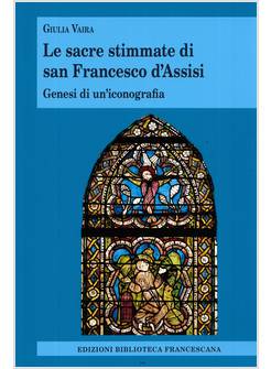 LE SACRE STIMMATE DI SAN FRANCESCO D'ASSISI 