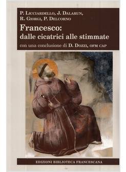 FRANCESCO: DALLE CICATRICI ALLE STIMMATE