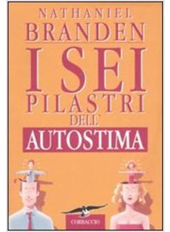 SEI PILASTRI DELL'AUTOSTIMA (I)