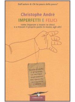 IMPERFETTI E FELICI