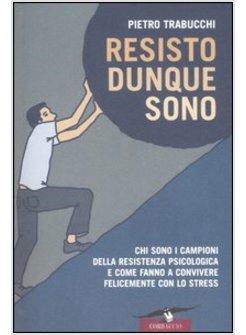 RESISTO DUNQUE SONO
