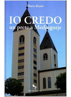 IO CREDO UN PRETE A MEDJUGORJE