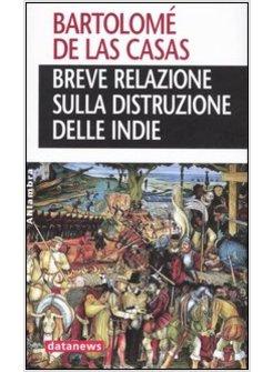 BREVE RELAZIONE SULLA DISTRUZIONE DELLE INDIE