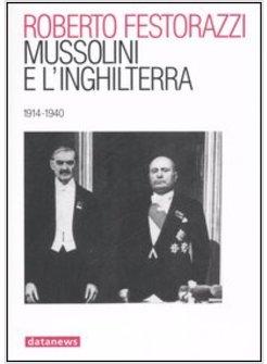 MUSSOLINI E L'INGHILTERRA (1914-1940)