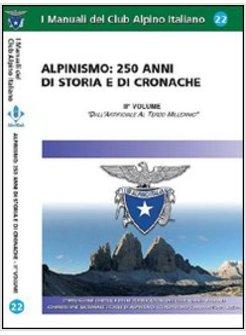 ALPINISMO 250 ANNI DI STORIA E DI CRONACHE