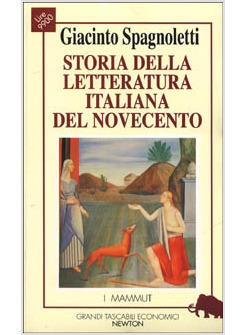 STORIA DELLA LETTERATURA ITALIANA DEL NOVECENTO