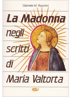 MADONNA NEGLI SCRITTI DI MARIA VALTORTA (LA)