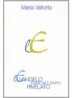 EVANGELO COME 1 MI E' STATO RIVELATO VOL.1