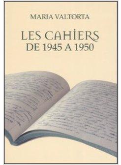 CAHIERS DE 1945 A 1950 (LES)