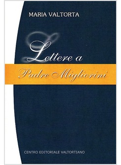 LETTERE A PADRE MIGLIORINI