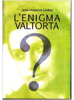 L'ENIGMA VALTORTA 1