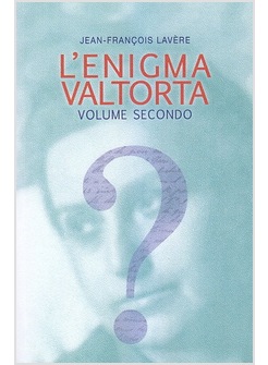 L'ENIGMA VALTORTA 2 