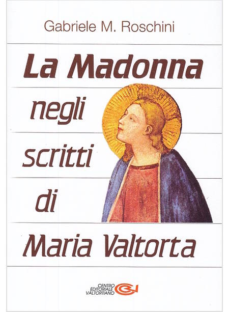 LA MADONNA NEGLI SCRITTI DI MARIA VALTORTA