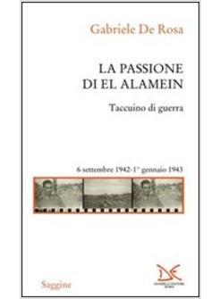 PASSIONE DI EL ALAMEIN (LA)