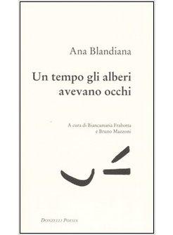 UN TEMPO GLI ALBERI AVEVANO GLI OCCHI. TESTO RUMENO A FRONTE
