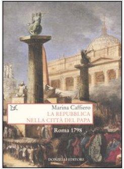 LA REPUBBLICA NELLA CITTA' DEL PAPA