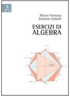 ESERCIZI DI ALGEBRA