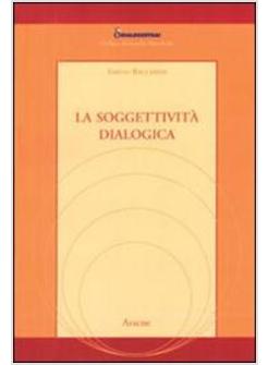 LA SOGGETTIVITA' DIALOGICA