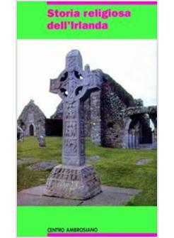 STORIA RELIGIOSA DELL'IRLANDA