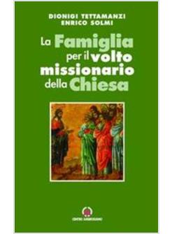FAMIGLIA PER IL VOLTO MISSIONARIO DELLA CHIESA