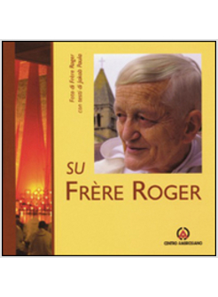 SU FRERE ROGER