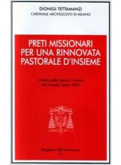 PRETI MISSIONARI PER UNA RINNOVATA PASTORALE D'INSIEME