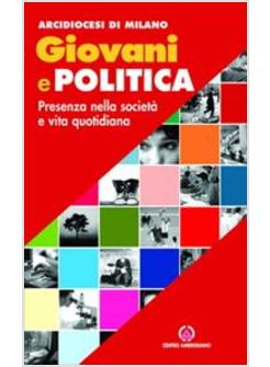 GIOVANI E LA POLITICA PRESENZA NELLA SOCIETA'