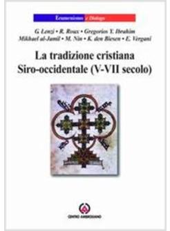 TRADIZIONE CRISTIANA SIRO-OCCIDENTALE V-VII SECOLO