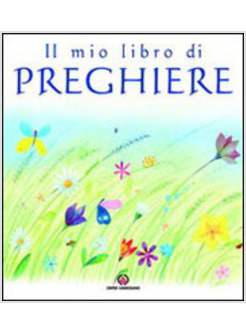 MIO LIBRO DI PREGHIERE (IL)