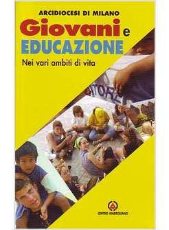 GIOVANI E EDUCAZIONE NEI VARI AMBITI DI VITA