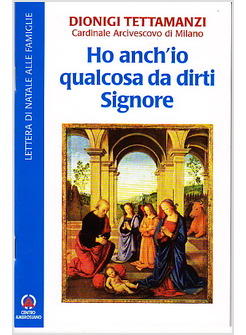 HO ANCH'IO QUALCOSA DA DIRTI SIGNORE LETTERA DI NATALE 2009