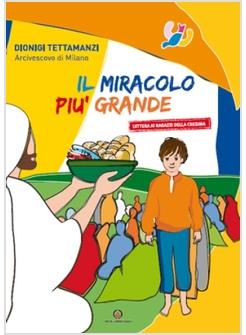 MIRACOLO (IL) PIU' GRANDE LETTERA AI CRESIMANDI 2010