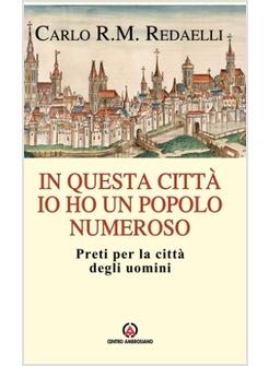IN QUESTA CITTA' IO HO UN POPOLO NUMEROSO