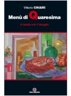 MENU' DI QUARESIMA A TAVOLA CON IL VANGELO