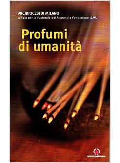 PROFUMI DI UMANITA'