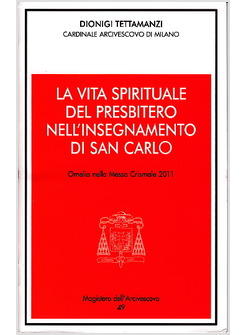 LA VITA SPIRITUALE DEL PRESBITERIANO NELL'INSEGNAMENTO DI SAN CARLO 